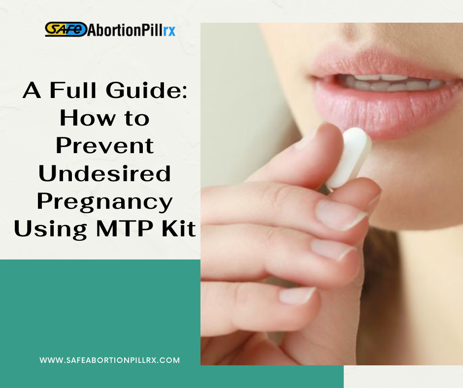 Prevent Undesired Pregnancy Using MTP Kit