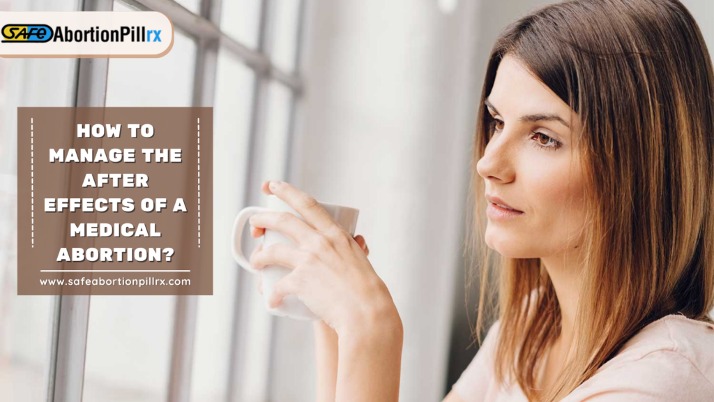 How to Manage the After Effects of a Medical Abortion?