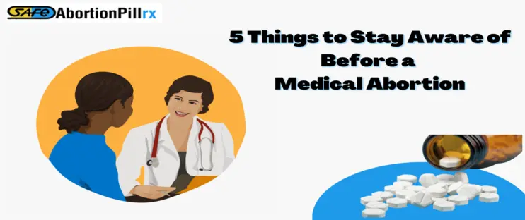 5 Things to Stay Aware of Before a Medical Abortion